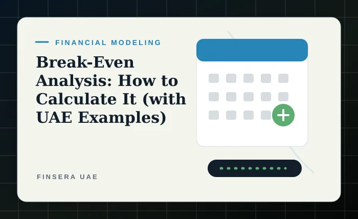 Break-Even Analysis: How to Calculate It (with UAE Examples)