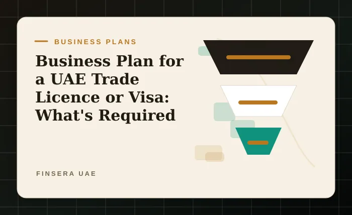 Business Plan for a UAE Trade Licence or Visa: What's Required