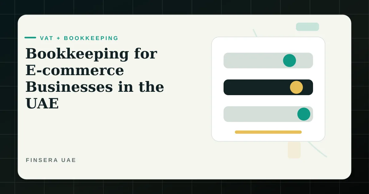 UAE VAT and bookkeeping feature image for Bookkeeping for E-commerce Businesses in the UAE by Finsera UAE