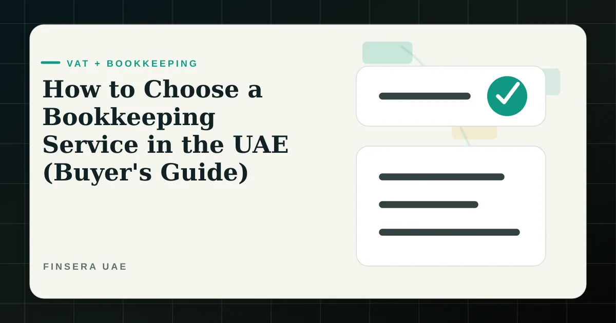 UAE VAT and bookkeeping feature image for How to Choose a Bookkeeping Service in the UAE (Buyer's Guide) by Finsera UAE
