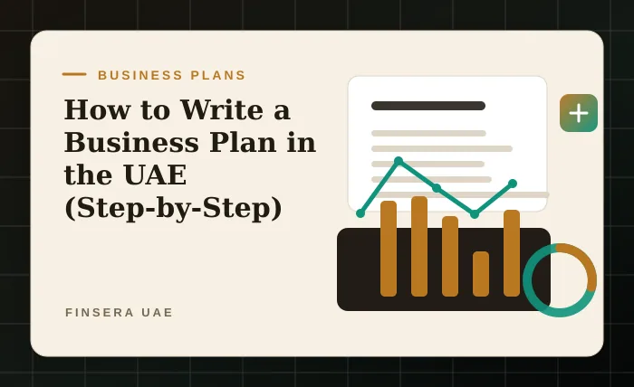 UAE business planning feature image for How to Write a Business Plan in the UAE (Step-by-Step) by Finsera UAE