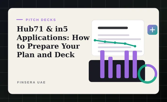UAE pitch deck feature image for Hub71 & in5 Applications: How to Prepare Your Plan and Deck by Finsera UAE