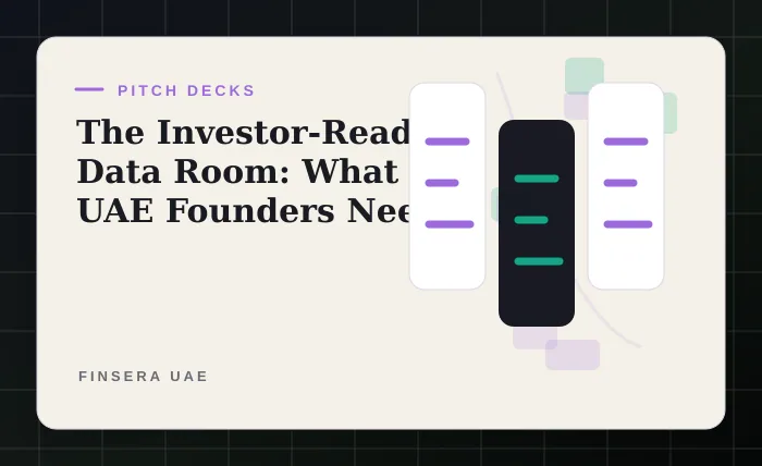 The Investor-Ready Data Room: What UAE Founders Need