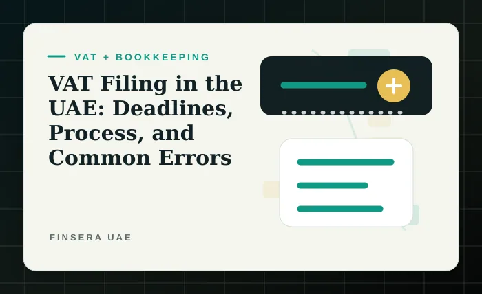 VAT Filing in the UAE: Deadlines, Process, and Common Errors