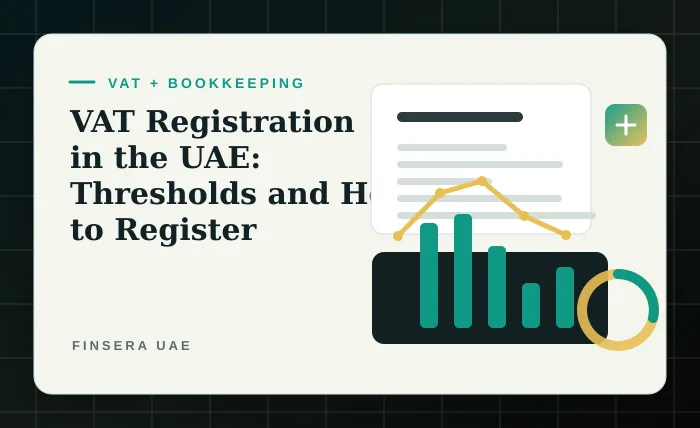 UAE VAT and bookkeeping feature image for VAT Registration in the UAE: Thresholds and How to Register by Finsera UAE